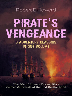 cover image of PIRATE'S VENGEANCE – 3 Adventure Classics in One Volume